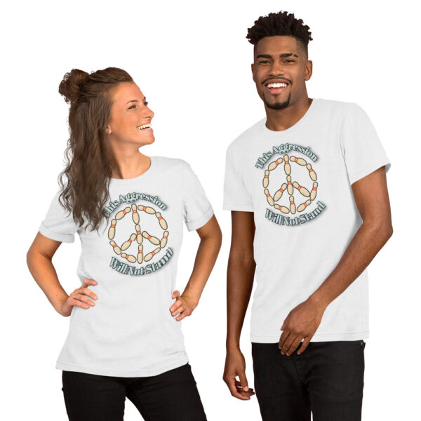 This Aggression Will Not Stand - Unisex t-shirt - Image 6