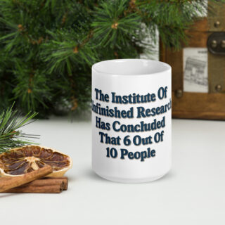 Institute of unfinished research - mug